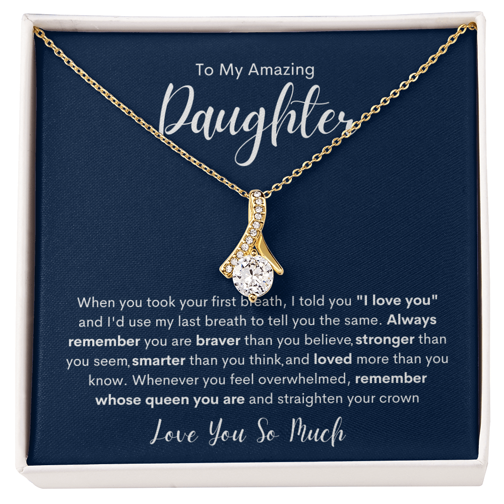 To My Amazing  Daughter | Alluring Beauty Necklace