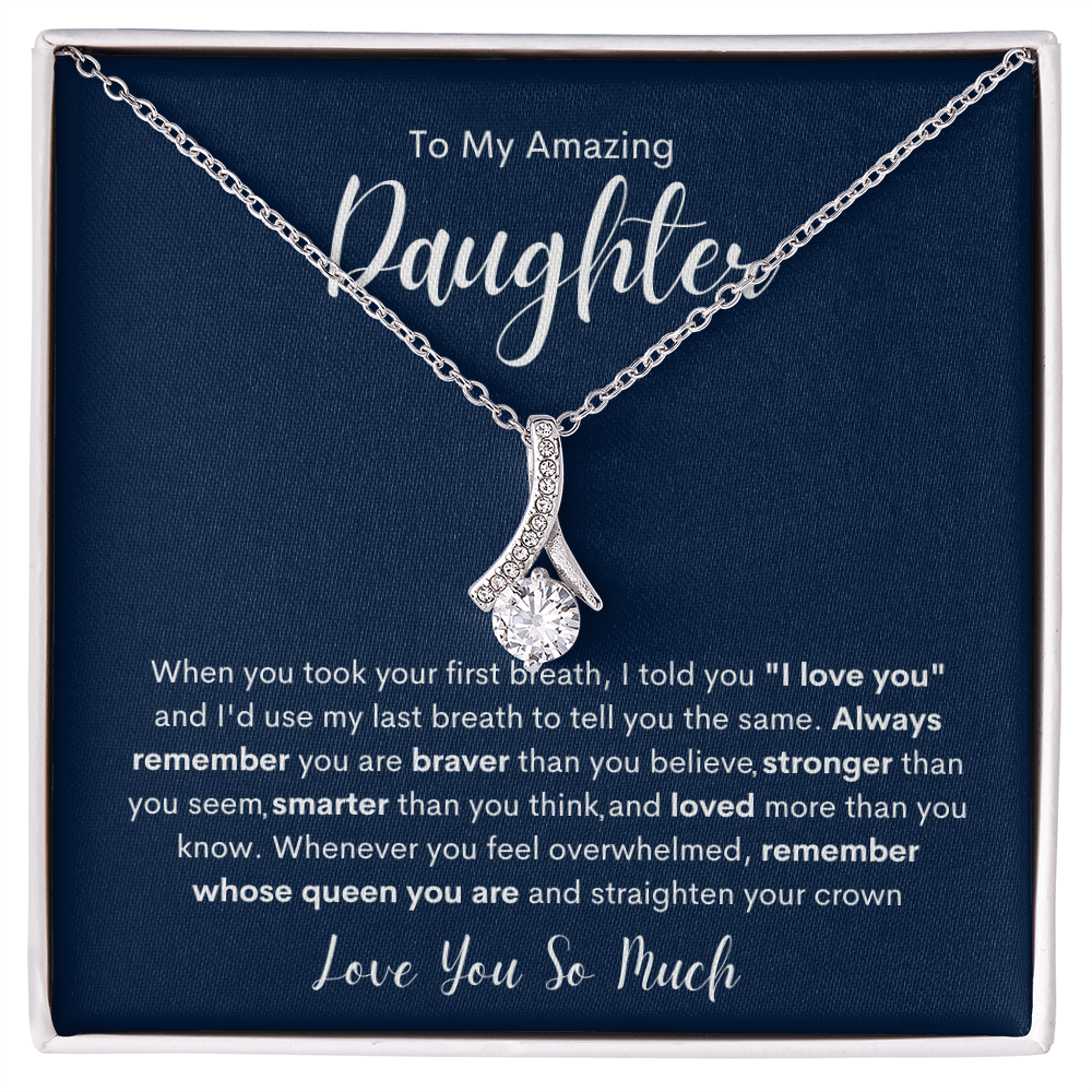 To My Amazing  Daughter | Alluring Beauty Necklace