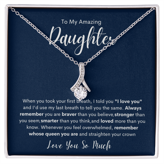 To My Amazing  Daughter | Alluring Beauty Necklace