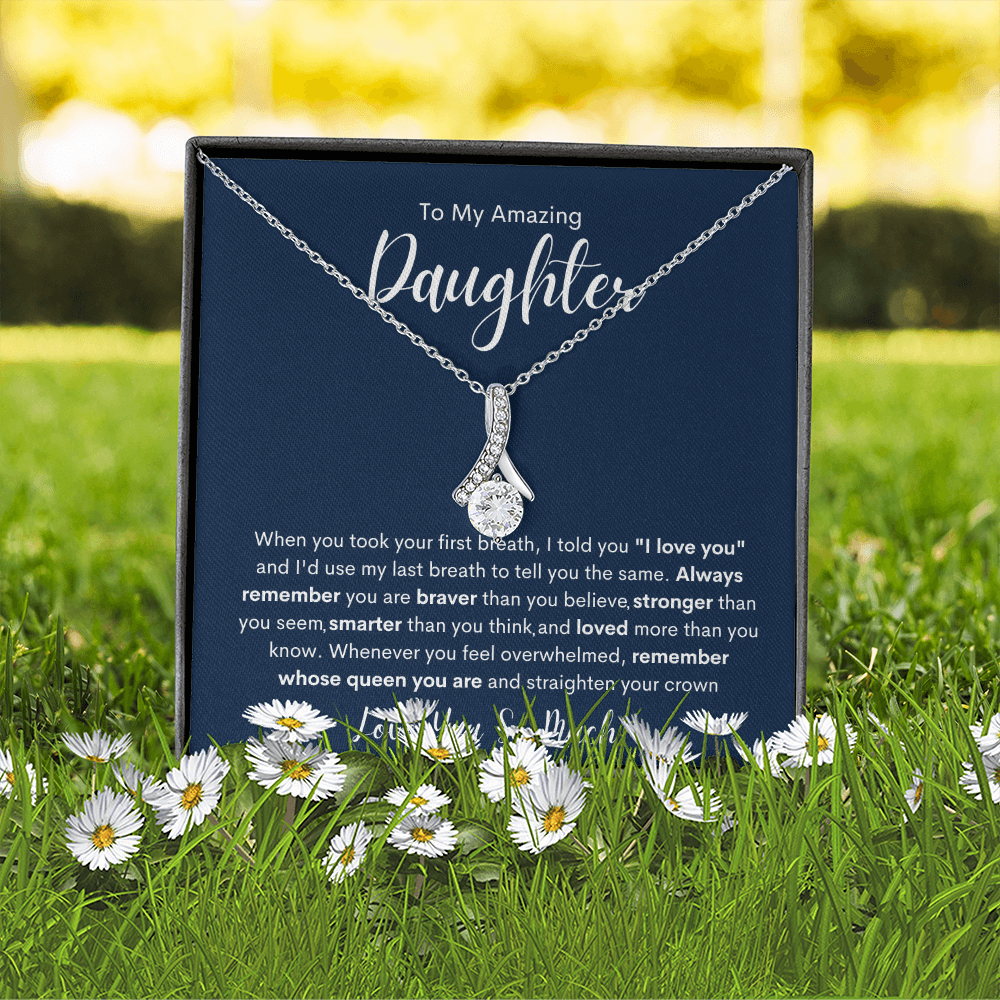 To My Amazing  Daughter | Alluring Beauty Necklace