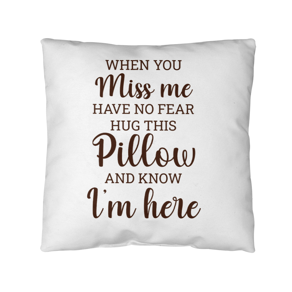 When You Miss Me | Outdoor Pillow