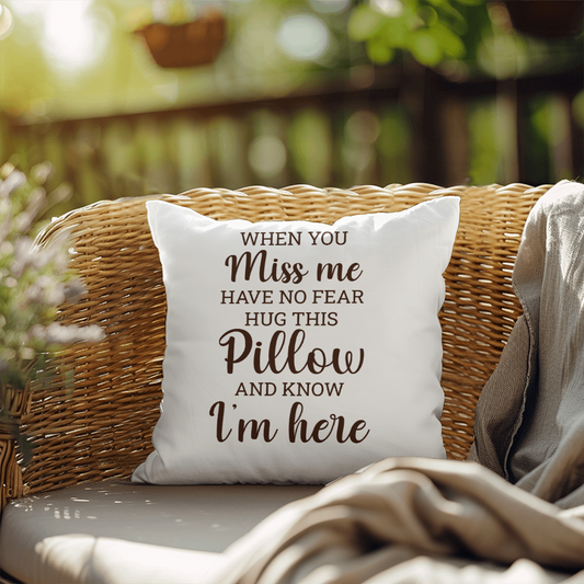 When You Miss Me | Outdoor Pillow