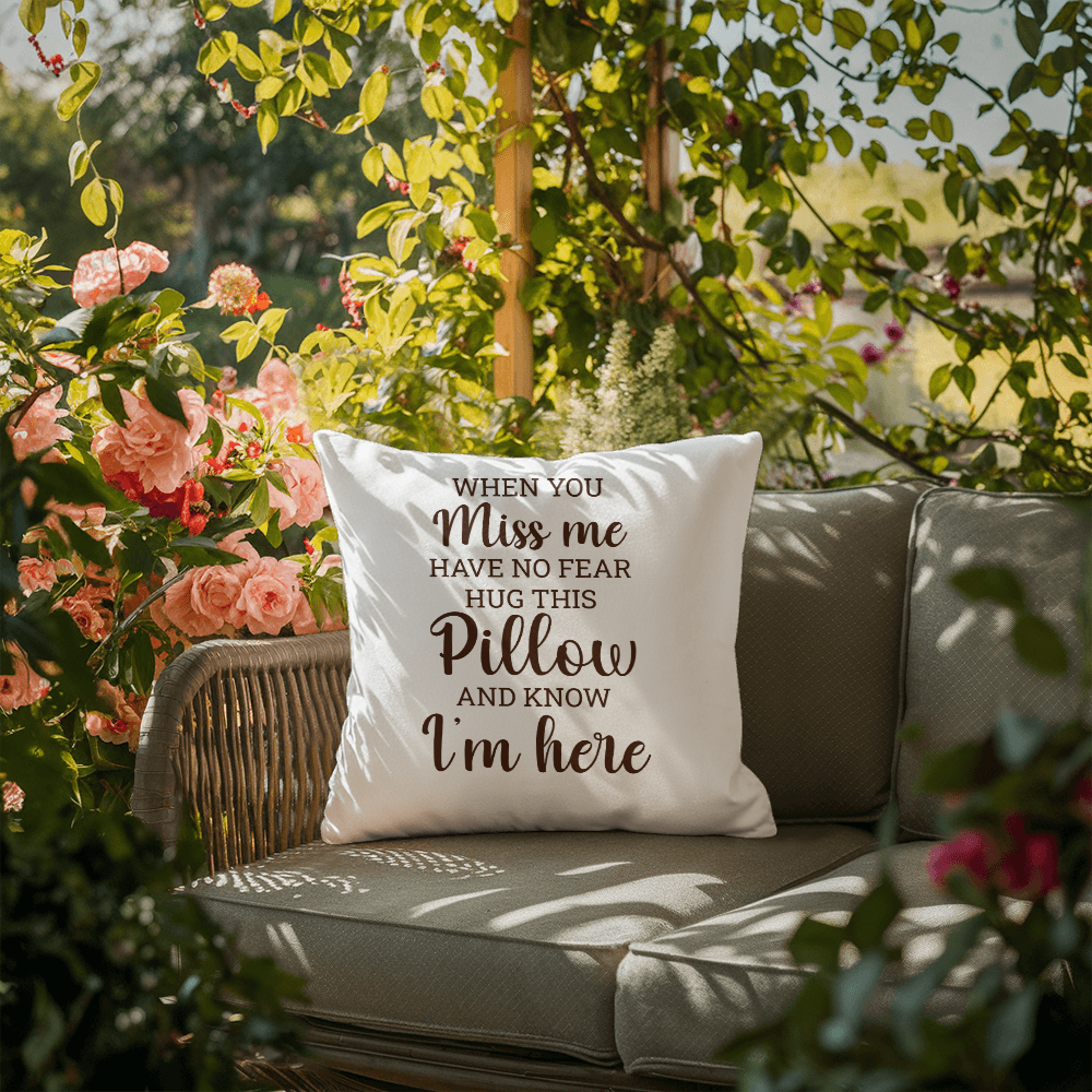 When You Miss Me | Outdoor Pillow