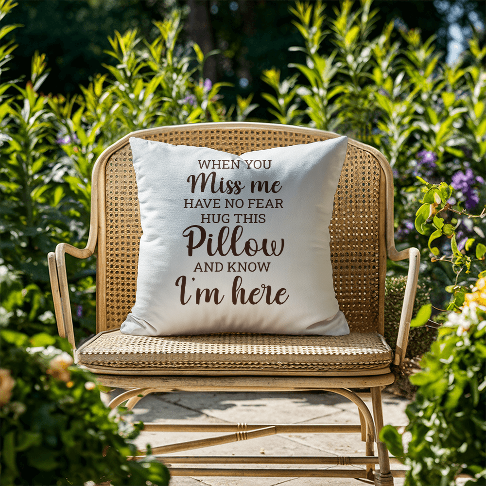 When You Miss Me | Outdoor Pillow