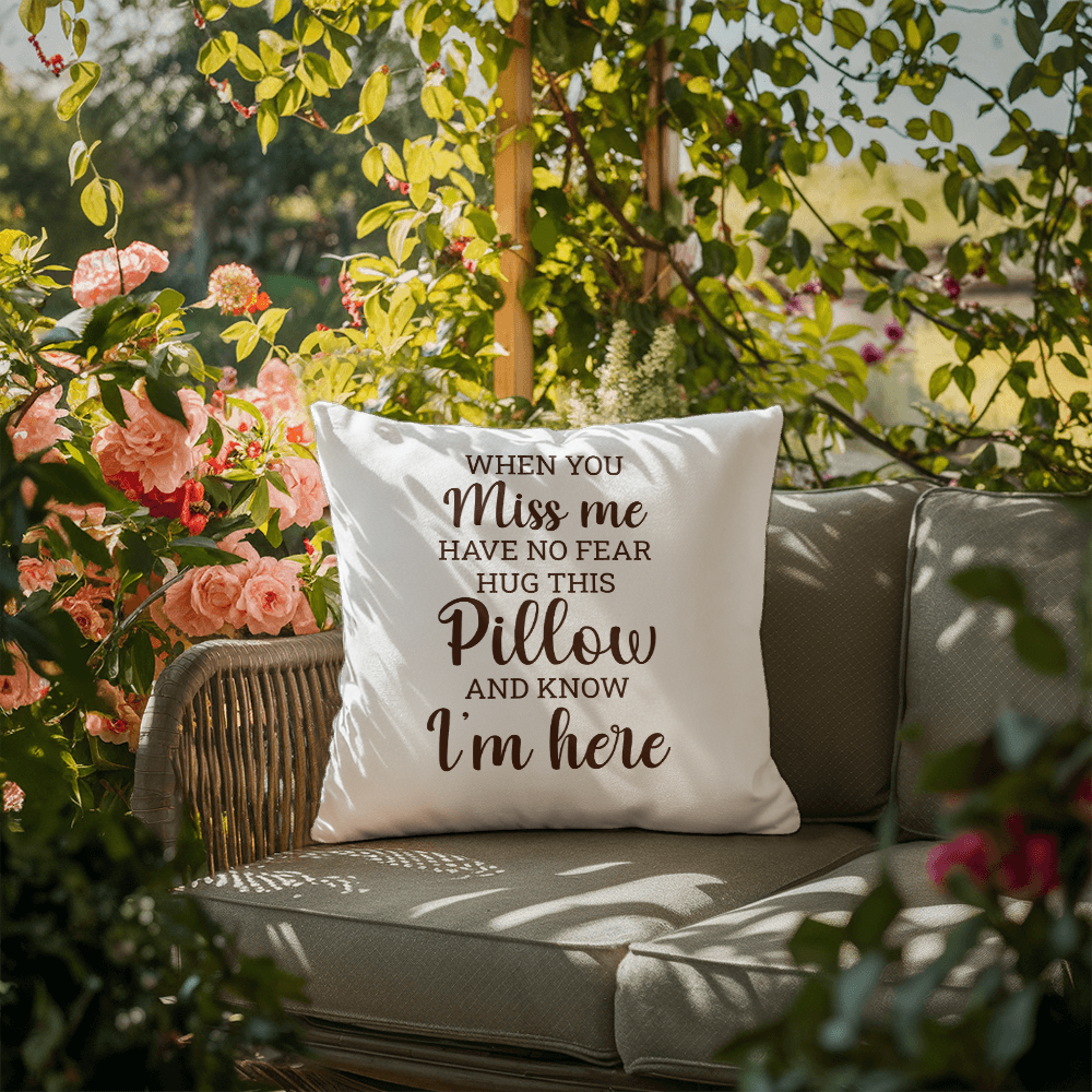 When You Miss Me | Outdoor Pillow