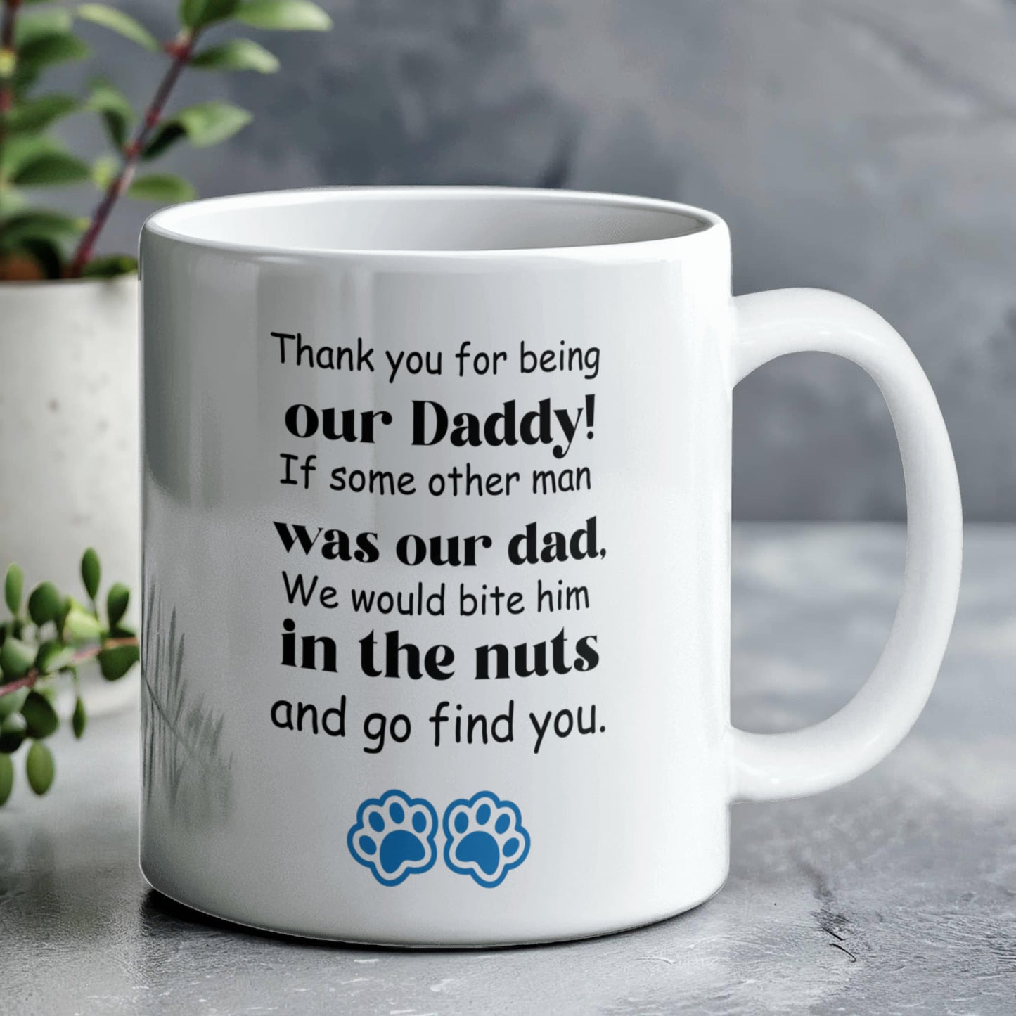 Thank You For Being Our Daddy | White Ceramic Mug