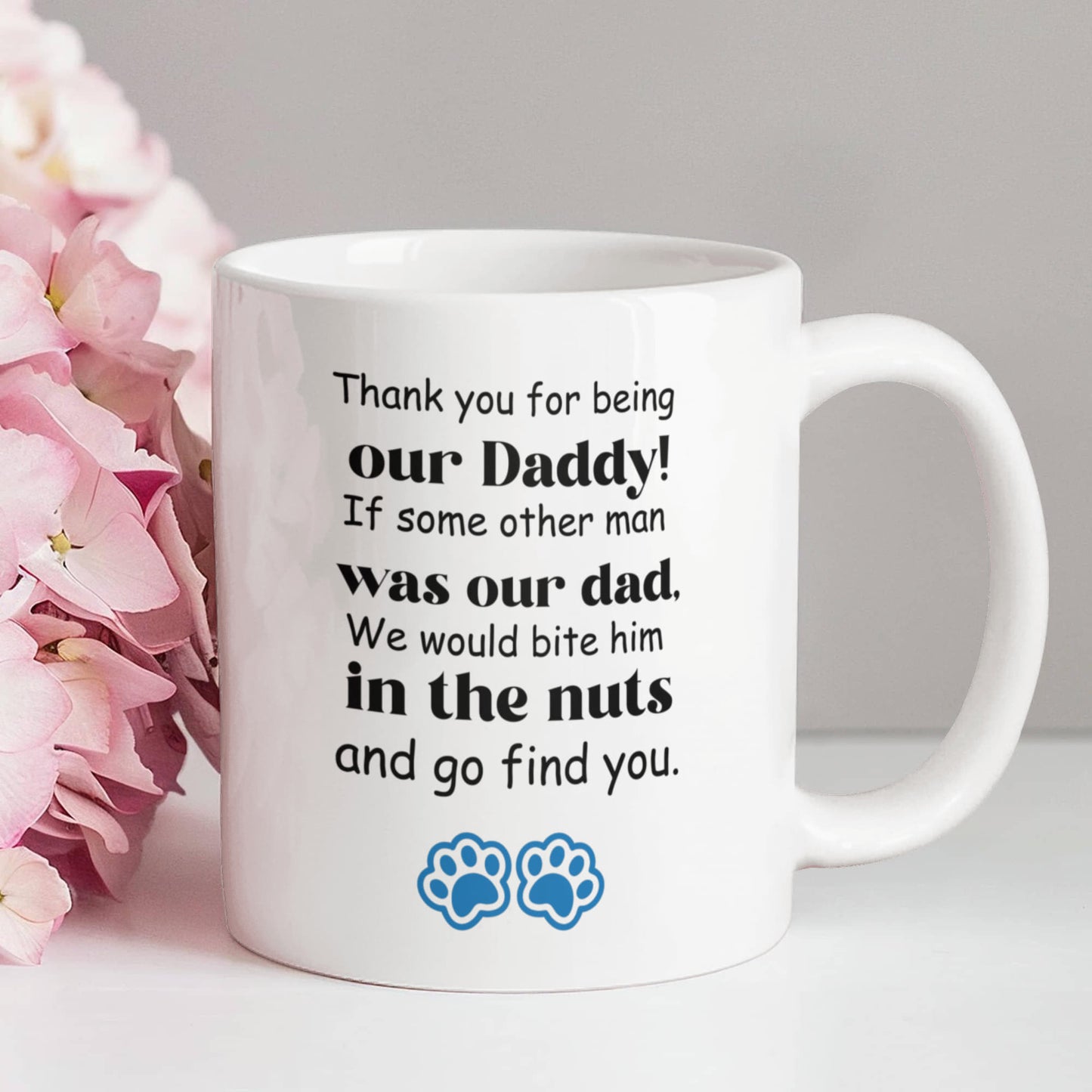 Thank You For Being Our Daddy | White Ceramic Mug